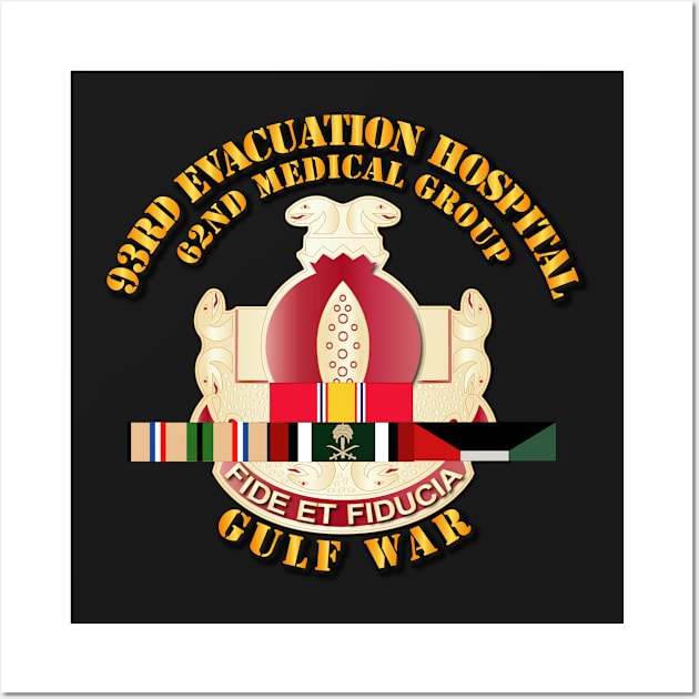 93rd Evacuation Hospital - Gulf  War w SVC Ribbons Wall Art by twix123844